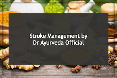 Stroke management by Dr Ayurveda