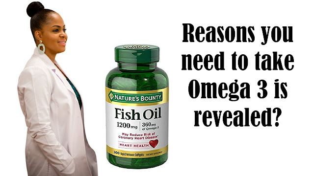 The reasons you need to take Omega 3 is revealed