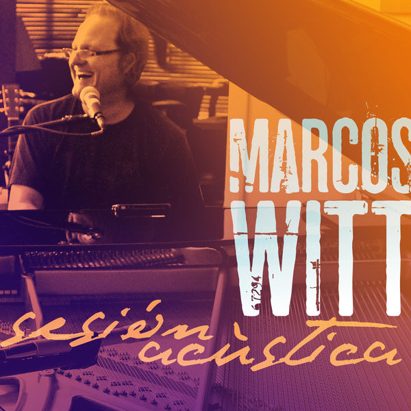 Marcos Witt – Sesion Acustica 2012