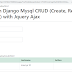  Django  CRUD (Create, Read, Update and Delete) with Jquery Ajax