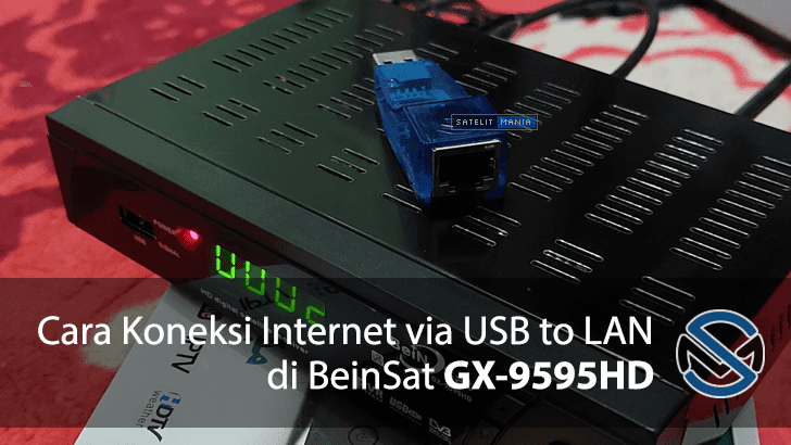 Koneksi Internet via USB to LAN BeinSat GX-9595HD