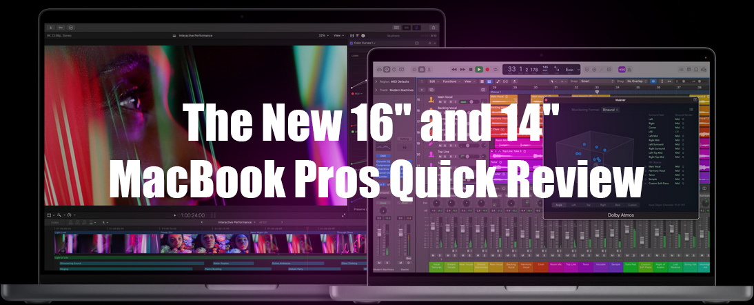 The New 16" and 14" MacBook Pros Quick Review