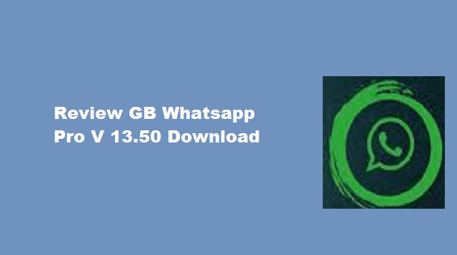 GB Whatsapp Pro V 13.50 Download