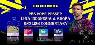 Download Game PES 2022 Android PPSSPP Liga Indonesia And Liga Eropa English Commentary Best Graphics HD