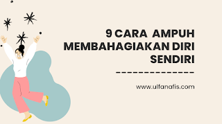 Cara Membahagiakan Diri Sendiri