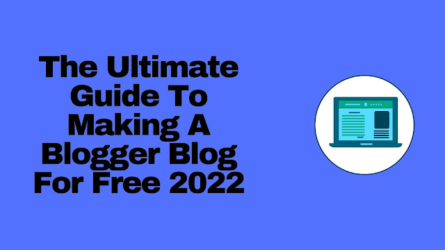 How to Create Blogger Blog For Free
