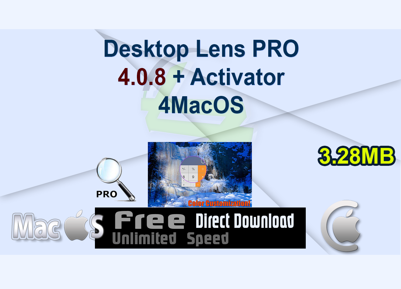 Desktop Lens PRO 4.0.8 + Activator 4MacOS