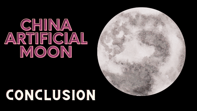 China-Artificial-Moon-Conclusion