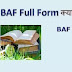 BAF (बी ए एफ) का  फुल फॉर्म: BAF Full Form- BeCreatives