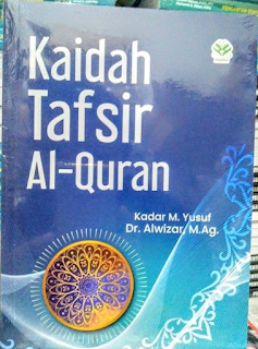 KAIDAH TAFSIR AL-QUR'AN; TANYA JAWAB (AS SUAL WAL JAWAB)