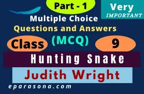 Hunting Snake | Judith Wright | Part 1 | Very Important Multiple Choice Questions and Answers (MCQ) | Class 9