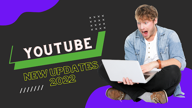 Youtube New Update 2022