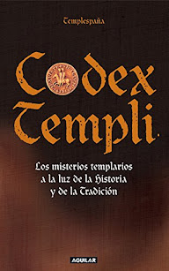 Codex Templi Santiago Soler investigador blog espíritu templario