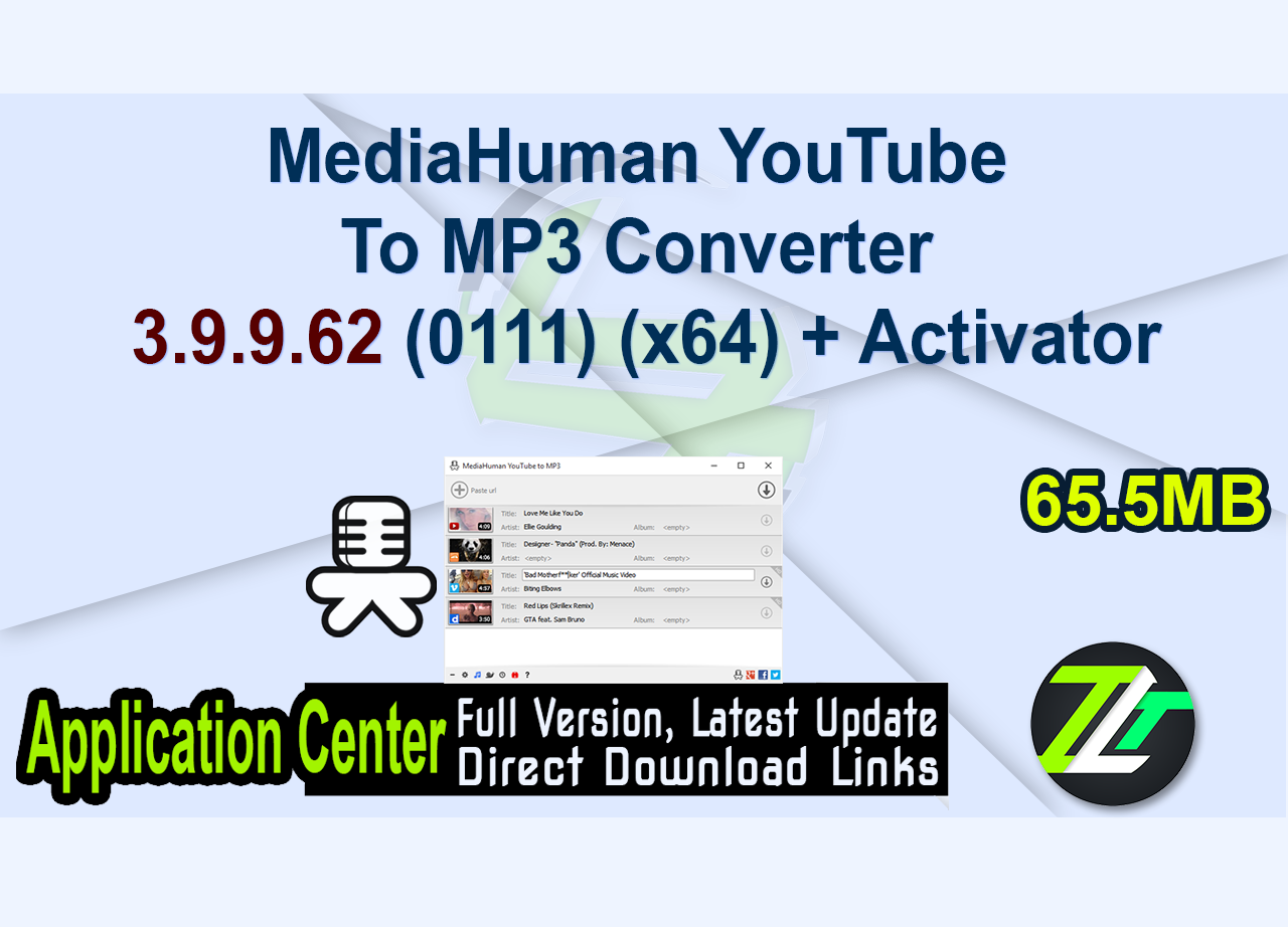MediaHuman YouTube To MP3 Converter 3.9.9.62 (0111) (x64) + Activator
