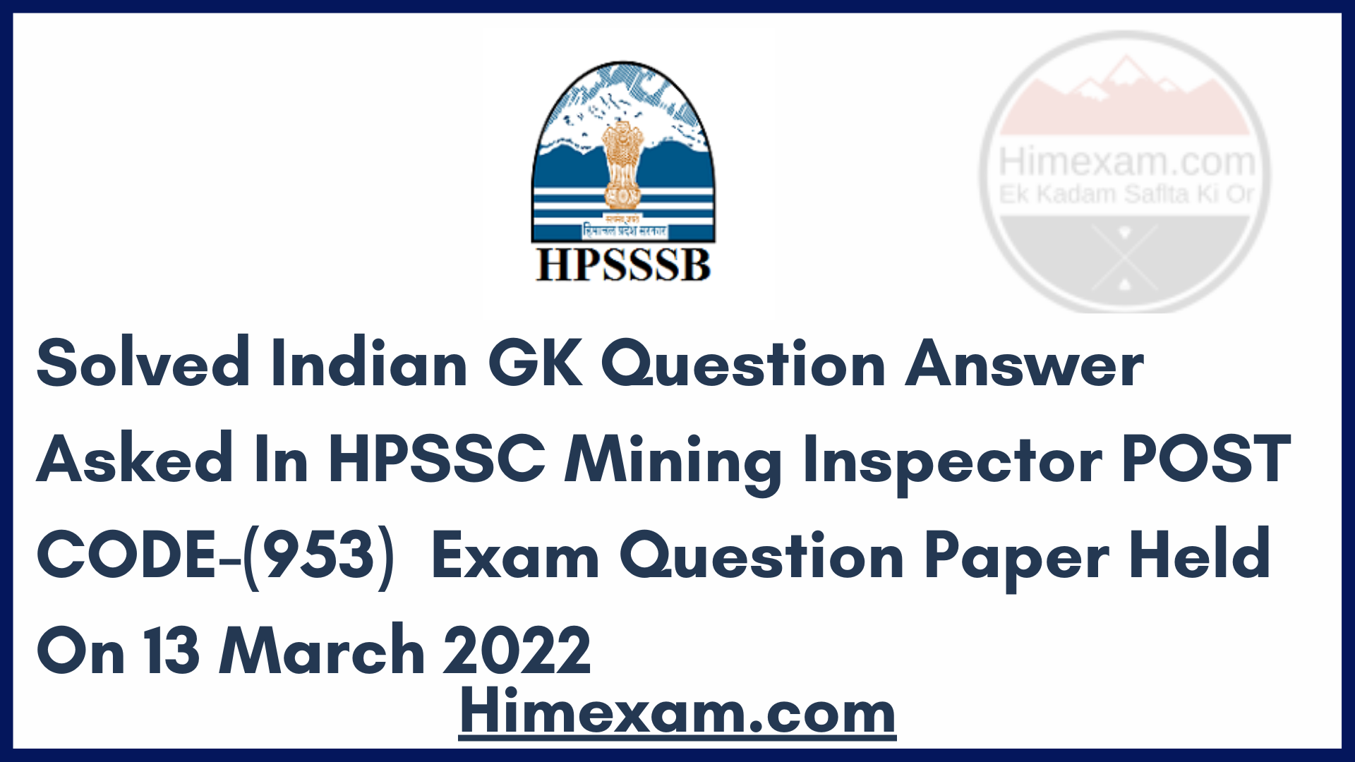 Solved Indian GK Question Answer Asked In HPSSC Mining Inspector POST CODE-(953)  Exam Question Paper Held On 13 March 2022