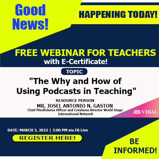 The Why and How of Using Podcasts in Teaching | Free Webinar for Teachers from VIBAL Group | March 3, 2022 | Register Now!