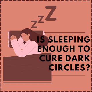 Is having a good nights sleep enough to cure dark circles?