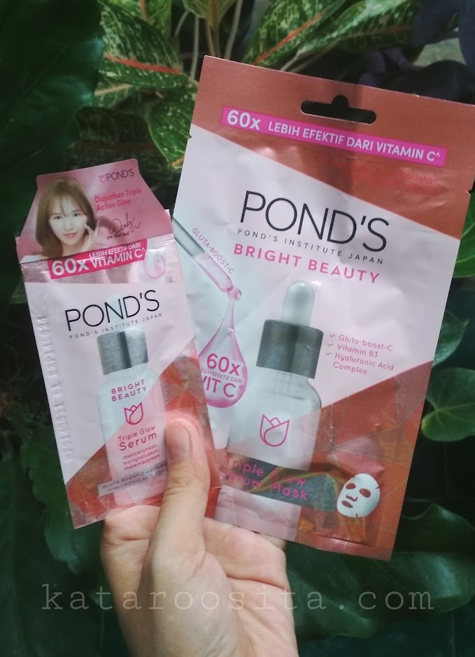 Review Pond’s Triple Glow Serum (Mask dan Serum)