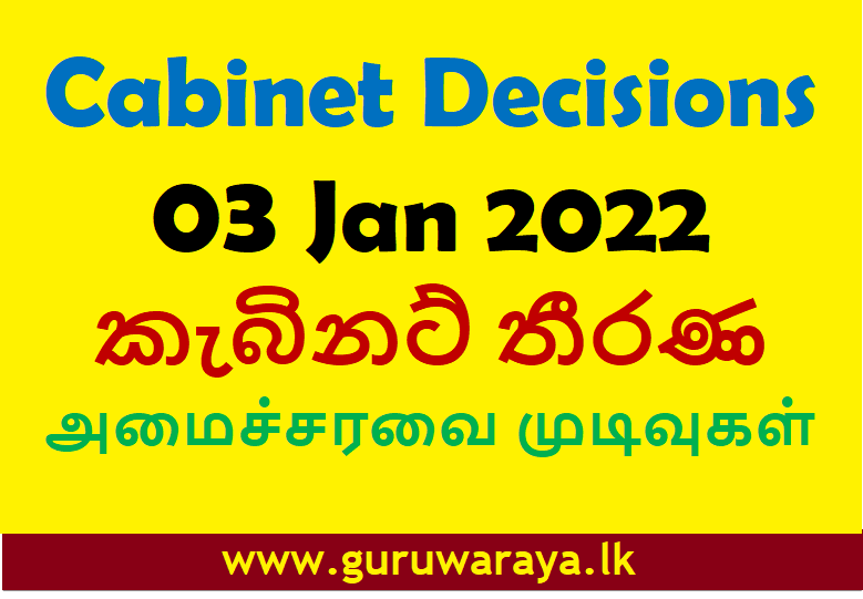 Cabinet Decisions : 03 Jan 2022