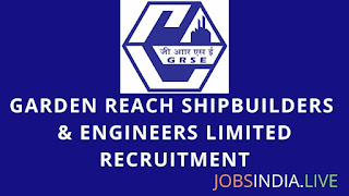 GARDEN REACH SHIPBUILDERS AND ENGINEERS LIMITED RECRUITMENT