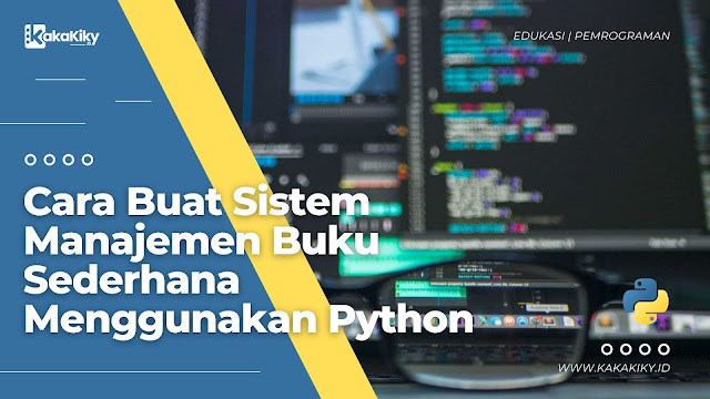 cara buat sistem manjamen buku sederhana menggunakan python