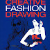 [Sách mới][Phòng đọc] CREATIVE FASHION DRAWING:  A COMPLETE GUIDE TO DESIGN AND ILLUSTRATION STYLES