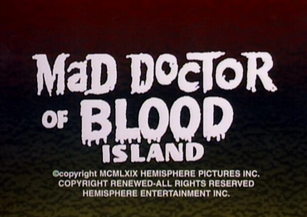 Mad Doctor of Blood Island, Gerardo de Leon, Eddie Romero