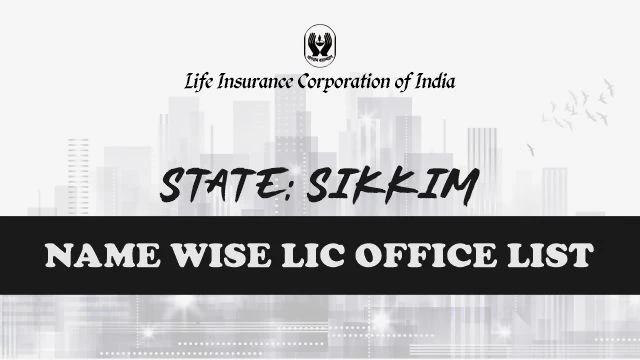 LIC Office in Sikkim Name Wise