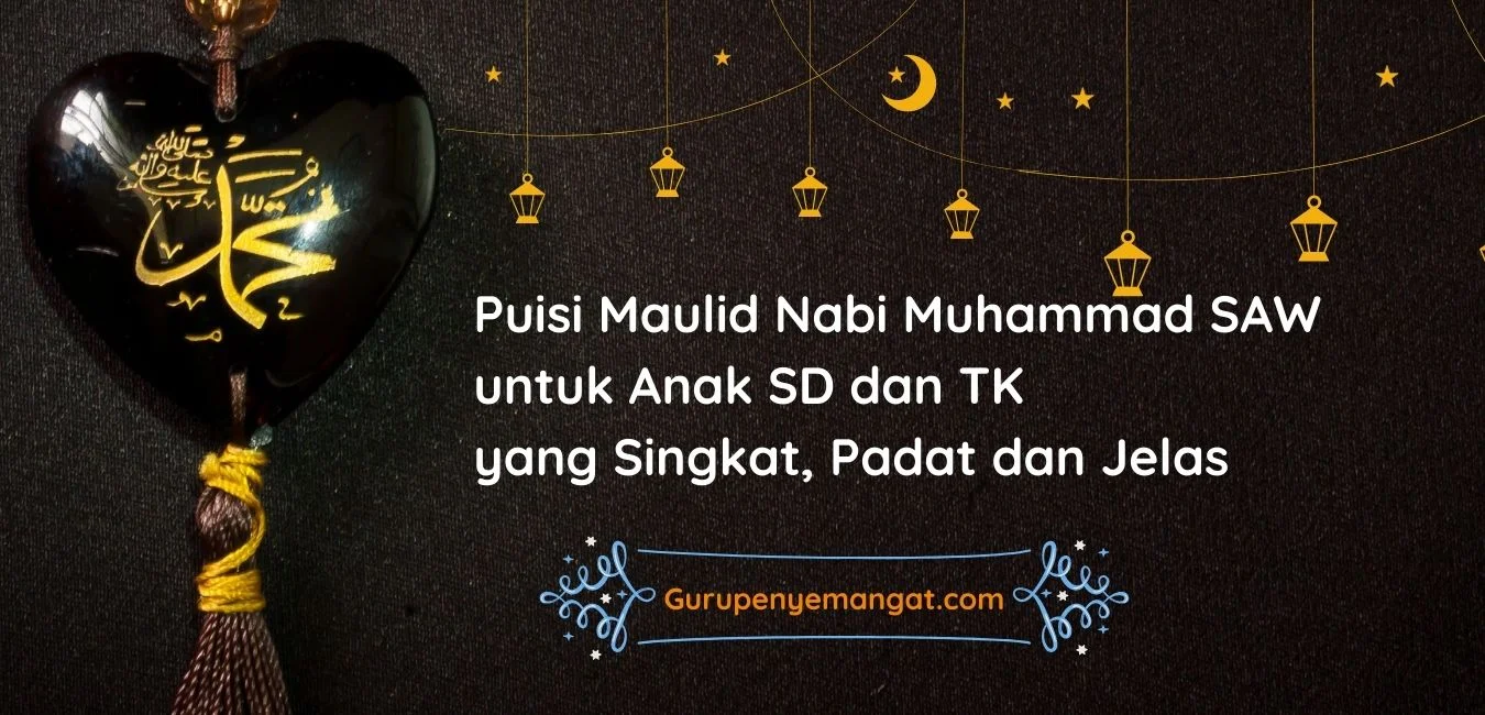 Puisi Maulid Nabi Muhammad SAW untuk Anak SD dan TK