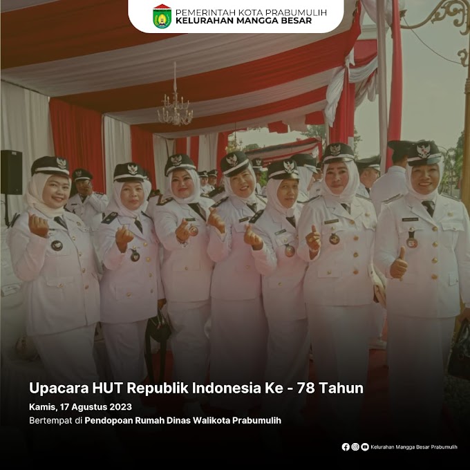 Lurah Mangga Besar Asniliaty, S. Si, M. Si Menghadiri Upacara Peringatan Hari Ulang Tahun Republik Indonesia Ke - 78 Tahun