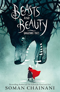 Beasts and Beauty: Dangerous Tales by Soman Chainani, Julia Iredale (Illustrator)