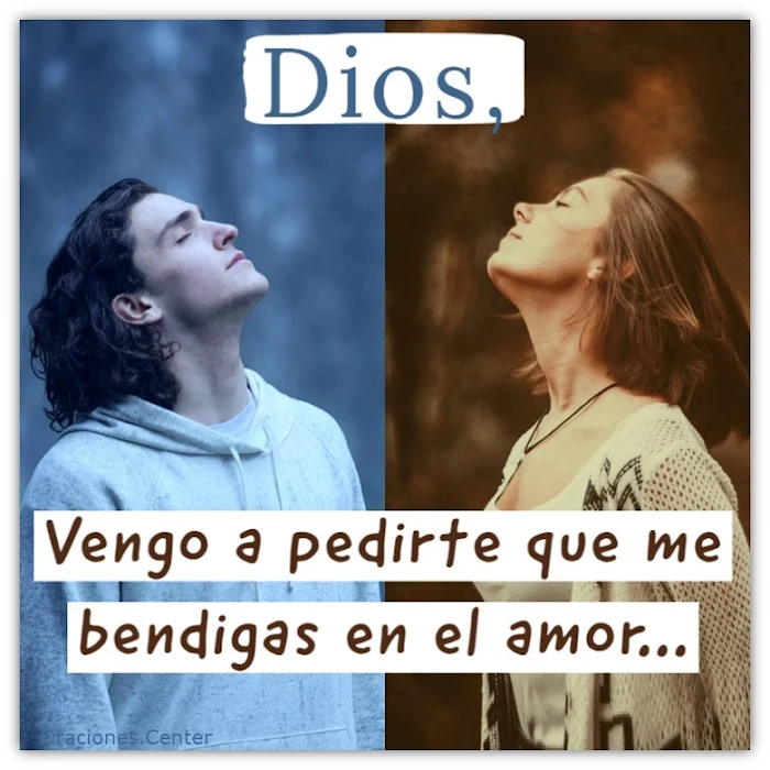 Oración para Pedirle a Dios que me Ayude a Encontrar el Amor