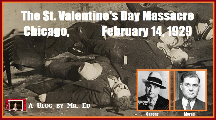 The St. Valentine's Day Massacre. 1929 Chicago