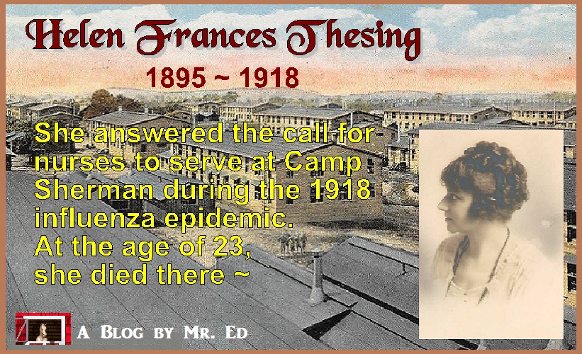 Helen Frances Thesing: World War I Nurse. Died in the line of Duty, 1918
