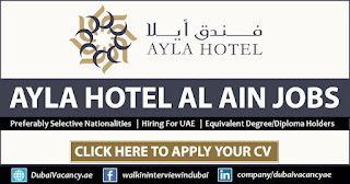 Ayla Hotels & Resorts Multiple Staff Jobs Recruitment For Al Ain, Abu Dhabi Location