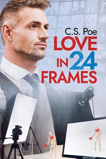 Love in 24 Frames by C.S. Poe
