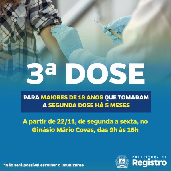 3 dose da vacina contra Covid-19 neste 22/11 em Registro-SP