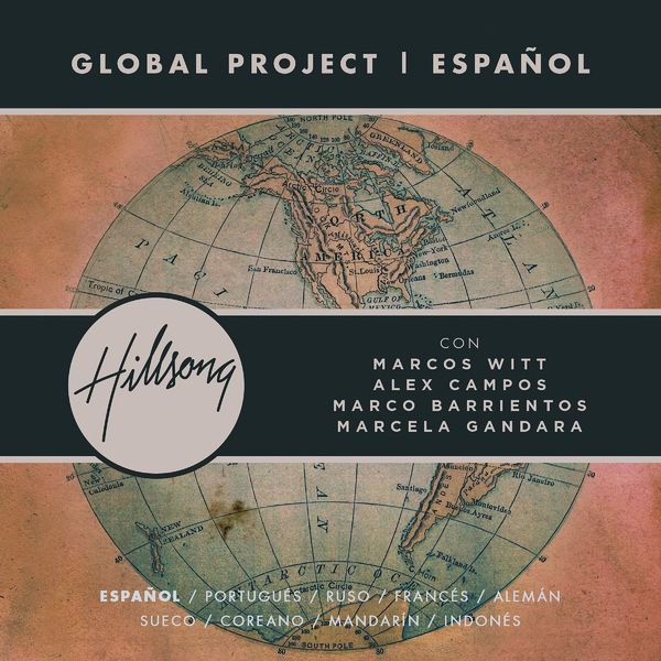 Hillsong en Español – Global Project ESPAÑOL 2012