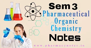 Pharmaceutical Organic Chemistry II  | Download best B pharmacy Sem 3 free notes | download pharmacy notes pdf semester wise