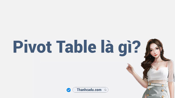 cach-su-dung-pivot-table