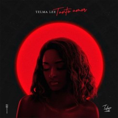 (Kizomba) Telma Lee - Tanto Amor (2021)