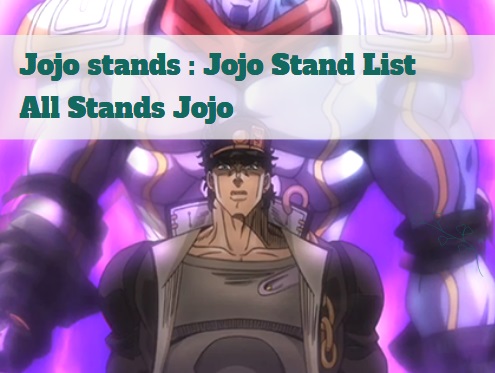 Jojo stands