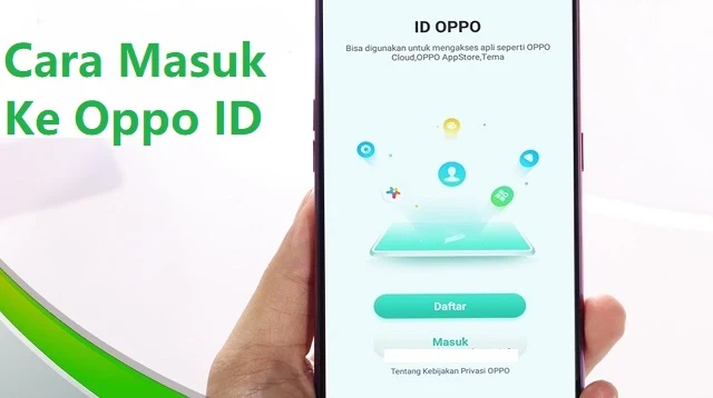 Cara Masuk Ke Oppo ID