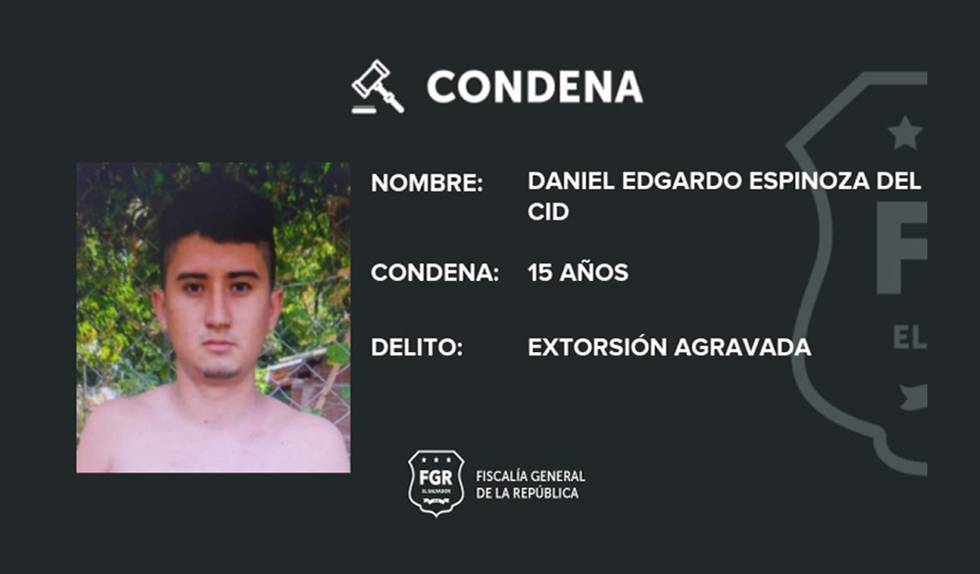 El Salvador: Extorsionista es condenado a 15 años cárcel en La Libertad