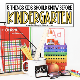 5 THINGS KIDS SHOULD KNOW BEFORE STARTING KINDERGARTEN