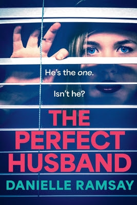 The Perfect Husband by Danielle Ramsey