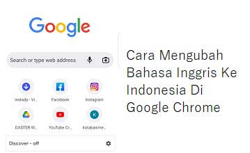 Cara Mengubah Bahasa Inggris Ke Indonesia Di Google Chrome
