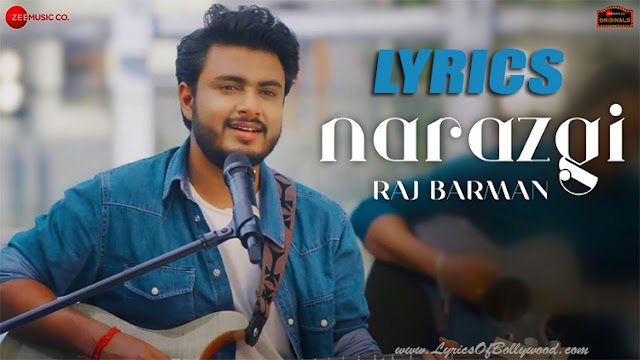 Narazgi Song Lyrics | Raj Barman | Sonal Pradhan | Anirban Das