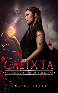 Calixta, the Vanquishers of Alhambra - fantasy book by Omayra Velez - self-published book marketing service