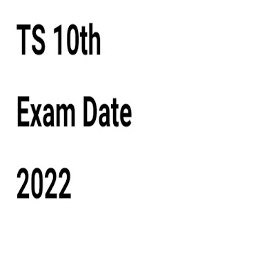 TS 10th Exam Date 2022